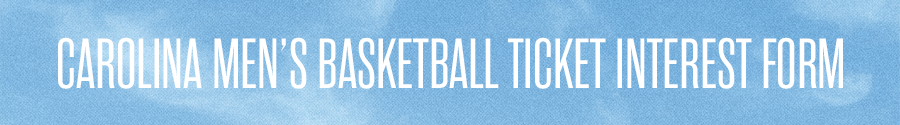 Carolina Men's Basketball Ticket Interest Form